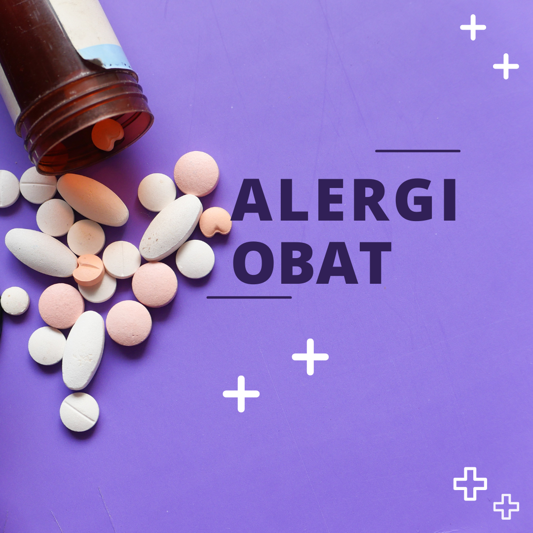  Ciri-Ciri Alergi Obat RSIA Harapan Mulia